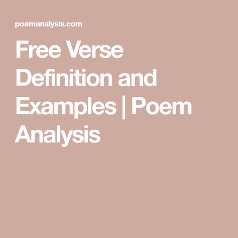 Free Verse Definition and Examples | Poem Analysis Free Verse Poetry, Free Verse Poems, Poem Analysis, Poetic Forms, Rhyme Scheme, Free Verse, Vowel Sound, Poetry, Writing