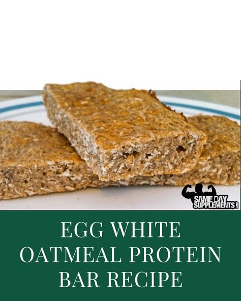 Egg White oatmeal protein bars Recipe Baked Egg White Oatmeal, Egg White Protein Bars, Egg White Oatmeal Bake, Sweet Egg Whites, Egg White Baked Oatmeal, Powdered Egg White Recipes, Rolled Oats Oatmeal, Oatmeal Protein Bars, Egg White Oatmeal