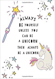 Quotes Sayings and Affirmations  Amazon.com: Always Be Yourself Unless You Can Be A Unicorn Then Always Be A Unicorn: 7"x10" 120 pages Dot Grid Bullet Journal  Blank Notebook Design Book ... Sketch Book Inspirational Quotes Notebook (9781076980793): Twin Soul Journals and Notebooks: Books Book Inspirational Quotes, Thug Unicorn, Quotes Notebook, Unicorn Paint, Book Sketch, Unicorn Quotes, Unicorn Poster, Bujo Doodles, Chasing Unicorns