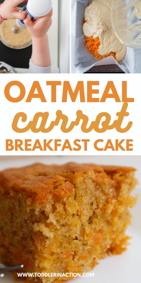 Toddler in Action: Easy Oatmeal Carrot Cake Recipe Easy Oatmeal Carrot Cake, Carrot Cake Pancakes Easy, Oat Carrot Cake Recipe, Oatmeal Carrot Cake Bread, Healthy Carrot Cake Baked Oats, Baked Carrot Cake Oatmeal, Healthy Breakfast Cake Recipes, Oatmeal Carrot Breakfast Cake, Blw Cake