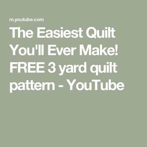 The Easiest Quilt You'll Ever Make! FREE 3 yard quilt pattern - YouTube