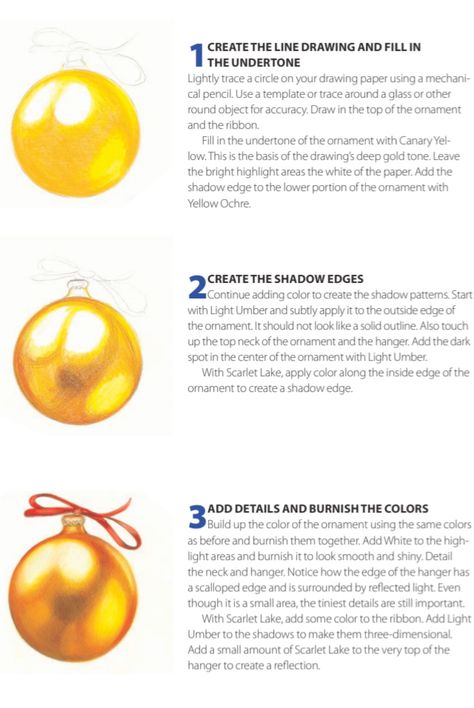 Step by step colored pencil tutorial. Shiny, gold christmas ornament. Gold Color Pencil Drawing, Coloring Gold Tutorial, How To Color Gold With Colored Pencils, Metallic Colored Pencil Drawing, How To Draw An Ornament, Colored Pencil Practice, Step By Step Colored Pencil Drawing, Color Pencil Tutorial Step By Step, Christmas Color Pencil Drawings