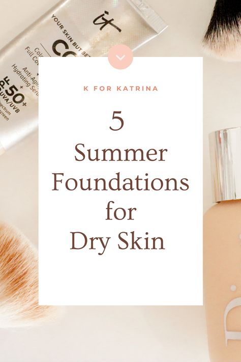 There is nothing worse than having your foundation dry in patches around your face which is why I'm sharing the best foundations for dry skin. Summer foundation, summer makeup, foundation for dry skin, dry skin. Best Makeup Products For Dry Skin, Best Medium Coverage Foundation, Glossier Foundation, Best Waterproof Foundation, Best Foundation For Combination Skin, Foundations For Dry Skin, Dry Acne Prone Skin, Foundation For Sensitive Skin, Best Foundation For Dry Skin