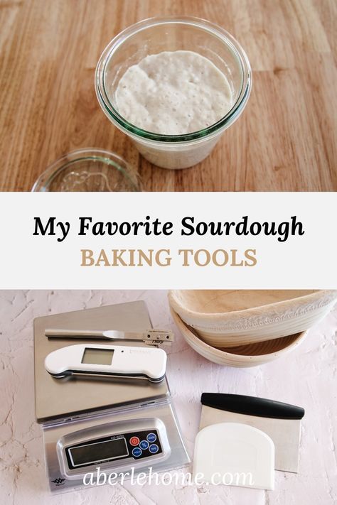 Essential Sourdough Bread Making Tools - Aberle Home Tools Needed To Make Sourdough Bread, Sourdough Bread Making Tools, Sourdough Bread Tools, Sourdough Tools, Bread Making Tools, Sourdough Tips, Banneton Proofing Basket, Making Sourdough Bread, Sourdough Bread Starter