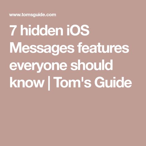 7 hidden iOS Messages features everyone should know | Tom's Guide Iphone Tutorial, Useful Hacks, Iphone Secrets, App Store Icon, Ios Update, Laser Show, Invisible Ink, Iphone Life Hacks, Iphone Life