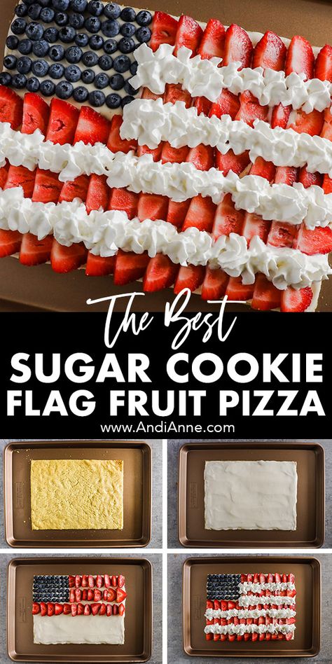 Pillsbury Fruit Pizza, American Flag Fruit Pizza, American Flag Dessert, Flag Fruit Pizza, Easy Dessert Pizza, Flag Desserts, Pillsbury Sugar Cookie Dough, Fruit Pizza Crust, Pillsbury Sugar Cookies