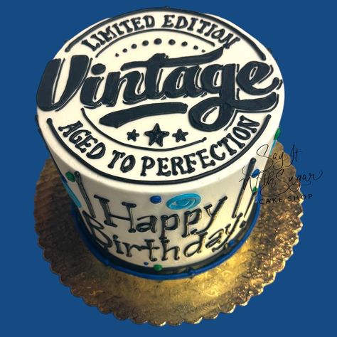 Vintage birthday cake #vintage #agedtoperfection #limitededition #sayitwithsugar #sayitwithsugarcakeshop #birthdaycake #cake #dallascakes #dfwcakes #dallas #texas #discoverwylie #downtownwylie #wylie #bakery #wyliebakery #cakesofinstagram #edible #shoplocal #historicdowntownwylie #shopwylie Vintage Cake Design For Men, Vintage Style Cake Birthday, Vintage Aged To Perfection Cake, Aged To Perfection Cake Wine, Aged To Perfection Cake, 50th Vintage Birthday Cake, Birthday Cake Vintage, Vintage Aged To Perfection, Vintage Birthday Cake