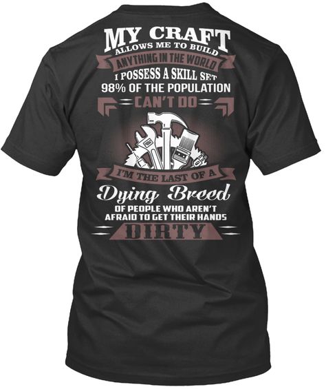 Carpenter Tshirt My Craft Allows Me to Build Anything in The World Carpenter Tshirt for Men Japanese Woodworking Projects, Diy Welding Projects, Popular Woodworking Projects, Fine Woodworking Project, Outdoor Woodworking Projects, Woodworking Garage, Woodworking Shop Plans, Woodworking Shop Layout, Woodworking Bench Plans