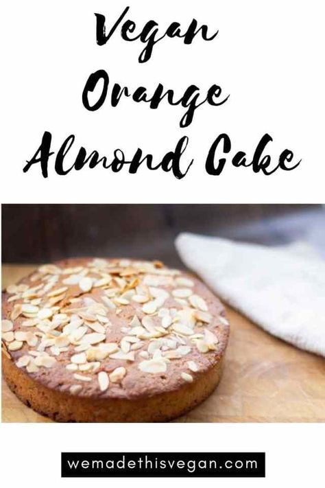 Vegan Orange Almond Cake Orange Almond Cake, Orange And Almond Cake, Almond Cake Recipe, Healthy Vegan Desserts, British Baking, Almond Cake, Homemade Cake Recipes, Afternoon Snack, Best Vegan Recipes