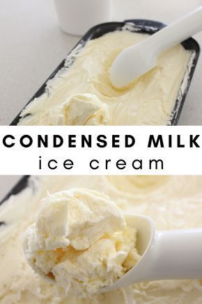 Condensed Milk Recipes Easy, Condensed Milk Ice Cream, Condensed Milk Recipes Desserts, Milk Recipes Dessert, Sweetened Condensed Milk Recipes, Easy Ice Cream Recipe, Ice Cream Maker Recipes, Condensed Milk Recipes, Milk Ice Cream