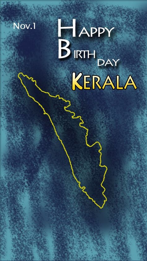 Keralapiravi Images, Kerala Piravi Images, Kerala Piravi Creative Poster, Kerala Piravi Poster, Kerala Piravi, English Typing, Dp For Whatsapp, Happy B Day, Morning Flowers