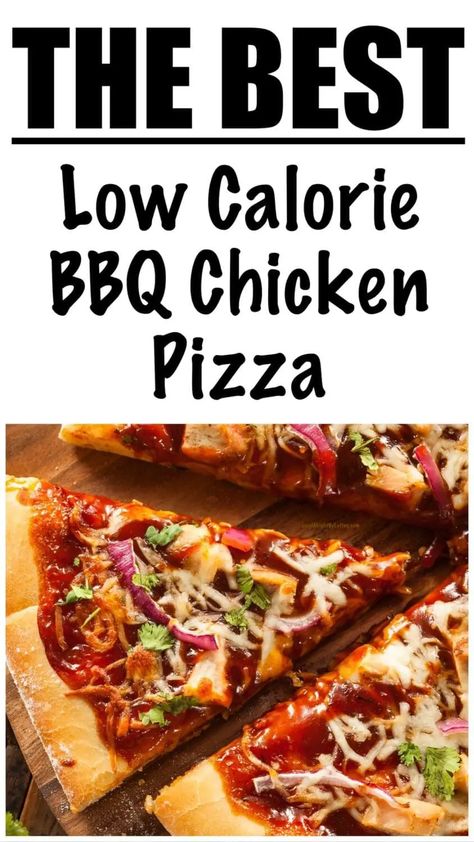 Low Calorie BBQ Chicken Pizza Healthy Barbecue Chicken, Lite Dinners, Barbeque Chicken Pizza, Low Calorie Chicken Recipes, Dinner Under 300 Calories, Bbq Chicken Pizza Recipe, Healthy Barbecue, Low Calorie Pizza, Calories Pizza