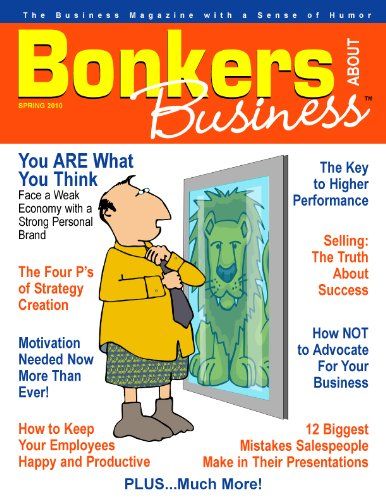 Amazon.com: Bonkers About Business Issue 12 eBook: Haskell, Joe, Steinberg, Dr. Steven, Smith, Douglas, Price, Ron, Pereyra, J. Carol, Fripp, Patricia, LaMar, Dr. Donna, Laney, Betsy, Douglas, Kimberly, Sampson, Brent: Kindle Store 8 Sense, Steven Smith, About Business, Personal Branding, Self Help, Thinking Of You, Comic Book Cover, Magazine, Humor