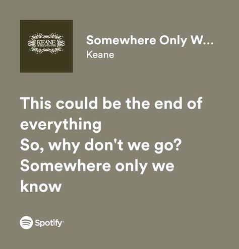 Lyrics Collage, Aesthetic Lyrics, Somewhere Only We Know, Meaningful Lyrics, Famous Actors, Music Motivation, Song Recommendations, Song Lyric Quotes, Spotify Lyrics