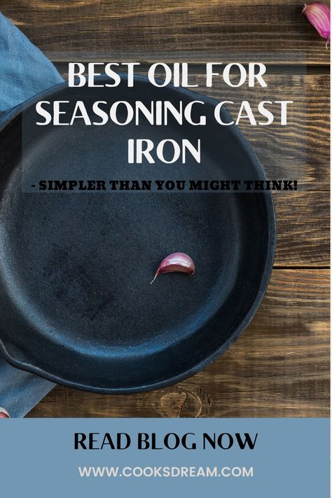 It’s easy to be intimidated by kitchenware, especially seasoning cast iron. But cast iron is actually easier to maintain than you might think! In this article, I’ll be going over why seasoning matters, the science behind the process, how to season cast iron and maintain it, and the best oils for cast iron. | Best Oil For Seasoning Cast Iron | What Is Cast Iron? | What Kitchenware Is Made With Cast Iron? | #kitchen #cooking #castironcookware Season Cast Iron, Cast Iron Kitchen, Best Cooking Oil, Iron Kitchen, Seasoning Cast Iron, Kitchen Games, Peanut Oil, Cast Iron Cooking, Cast Iron Cookware