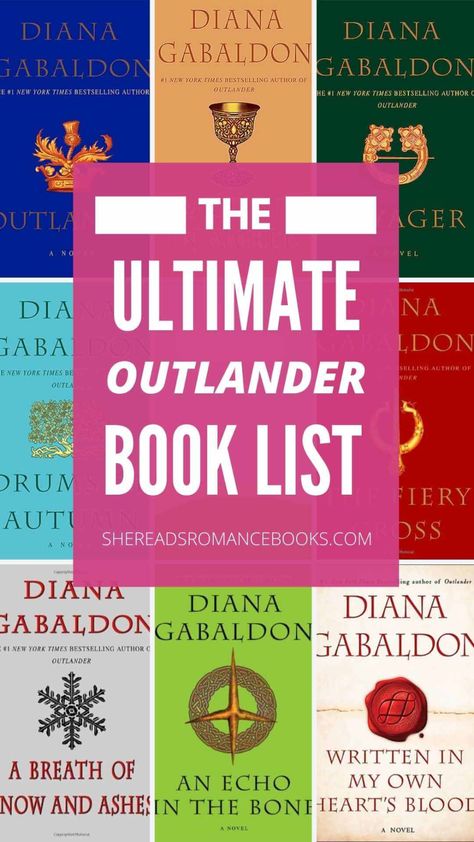 Outlander Books in Order: How to Read All the Books in this Popular Series – She Reads Romance Books Outlander Books In Order, Book Series In Order, Outlander Books, Gabaldon Outlander, Lord John, Outlander Book Series, The Outlander, Outlander Tv Series, Books You Should Read