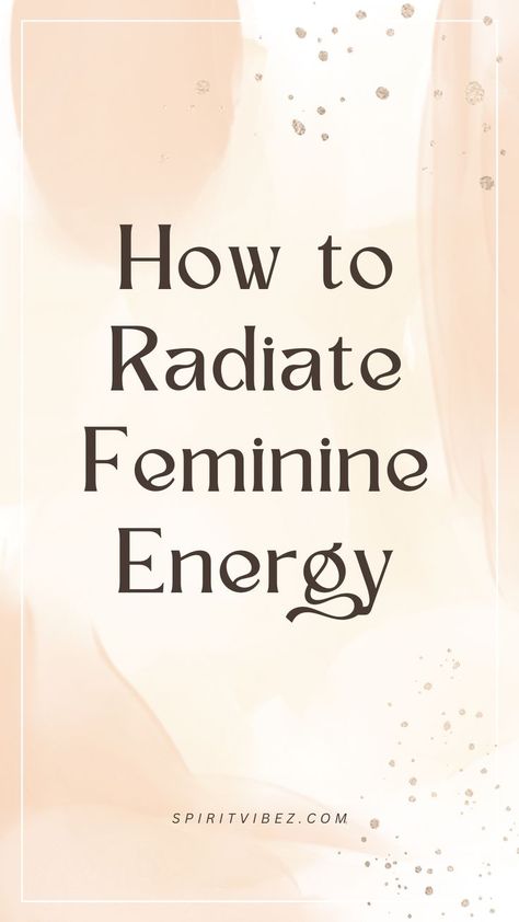 How to Radiate Feminine Energy High Feminine Energy, Divine Feminine Goddess, 40 & Fabulous, Feminine Energy Aesthetic, Feminine Mystique, Divine Feminine Spirituality, 100 Things To Do, Energy Quotes, Quotes Disney