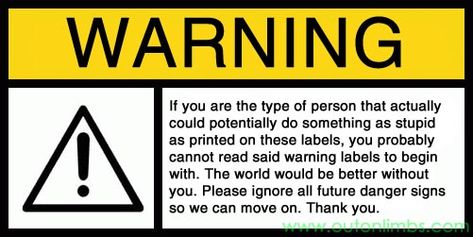 Warning Labels Funny, Funny Warning Signs, Danger Signs, Newborn Feeding, Money On My Mind, Writing Boards, Warning Labels, Safe Storage, Machine Learning Models