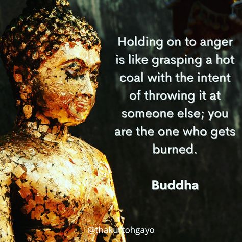 Buddha Quotes On Anger, Holding On To Anger, Anger Quotes, Buddha Teachings, Buddha Quote, Spoken Words, Anger Issues, Buddha Quotes, Someone Elses