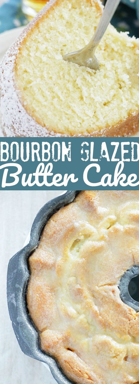 Bourbon Glazed Kentucky Butter Cake | Foodtastic Mom Bourbon Cake, Bourbon Recipes, Kentucky Butter Cake, Bourbon Glaze, Butter Cake Recipe, Decadent Cakes, Pound Cake Recipes, Butter Cake, Savoury Cake