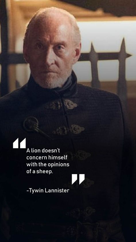 Lannister Art, Lannister Quotes, Tywin Lannister, Believe In Yourself Quotes, Game Of Thrones Quotes, Powerful Motivational Quotes, Really Good Quotes, Got Quotes, Snap Quotes