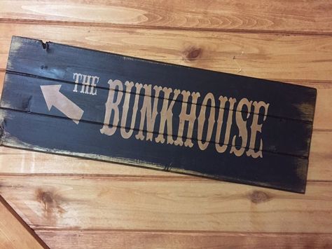 The Bunkhouse 30"w x10 1/2"h hand-painted wood sign Bunkhouse Sign, Rustic Signage, Signs Quotes, Romantic Signs, Signs For Mom, Scripture Signs, Beach Cabin, Farmhouse Style Sign, Hand Painted Wood Sign