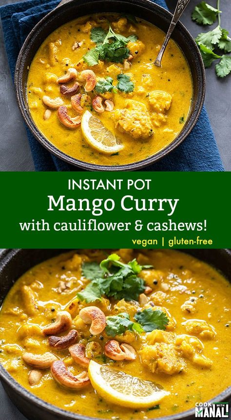 Blumenkohl Cashew Mango Curry Serve Over Rice, Mango Curry, Vegan Instant Pot Recipes, Mango Recipes, Instant Pot Dinner Recipes, Samosa, Cauliflower Recipes, Curry Recipes, Vegan Dinners