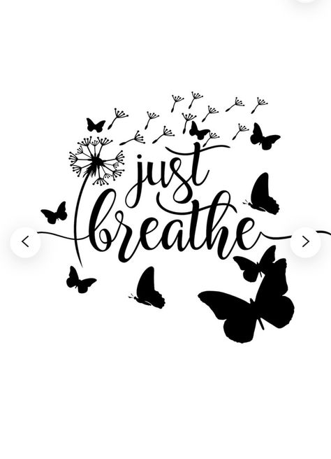 Just Breathe Tattoos, Calm Breathing, Breathe Tattoos, Idee Cricut, Butterfly Decal, Machine Photo, Motivational Svg, Silhouette Vinyl, Vinyl Cut