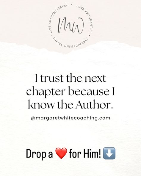 With God as the Author of my life, I know 𝓮𝓿𝓮𝓻𝔂 𝓽𝔀𝓲𝓼𝓽 𝓪𝓷𝓭 𝓽𝓾𝓻𝓷 𝓱𝓪𝓼 𝓹𝓾𝓻𝓹𝓸𝓼𝓮.   Trusting Him allows me to move forward with faith, knowing that each new chapter is filled with 𝑔𝓇𝒶𝒸𝑒, 𝑔𝓇𝑜𝓌𝓉𝒽, and 𝒷𝓁𝑒𝓈𝓈𝒾𝓃𝑔𝓈. 🙏💖   𝕋𝕣𝕦𝕤𝕥 𝕪𝕠𝕦𝕣 𝕛𝕠𝕦𝕣𝕟𝕖𝕪 𝕒𝕟𝕕 𝕝𝕖𝕒𝕟 𝕚𝕟𝕥𝕠 𝕥𝕙𝕖 𝕓𝕖𝕒𝕦𝕥𝕚𝕗𝕦𝕝 𝕤𝕥𝕠𝕣𝕪 ℍ𝕖 𝕚𝕤 𝕨𝕣𝕚𝕥𝕚𝕟𝕘 𝕛𝕦𝕤𝕥 𝕗𝕠𝕣 𝕪𝕠𝕦.   #MargaretWhiteCoaching #LiveLoveThrive #InspiredLiving #FaithJourney #TrustGod #NextChapter Trust Your Journey, Beautiful Story, To Move Forward, Beautiful Stories, Inspired Living, Move Forward, Next Chapter, New Chapter, Live Love