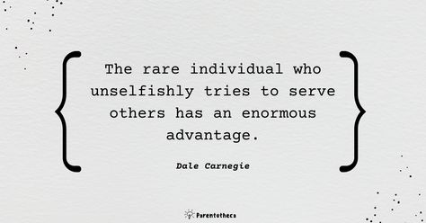 The rare individual, who unselfishly tries to serve others has an enormous advantage. Dale Carnegie Phil Stutz, Mihaly Csikszentmihalyi, Flow Quotes, Positive Parenting Quotes, Whole Brain Child, Best Parenting Books, Positive Parenting Solutions, Best Self Help Books, Challenging Behaviors