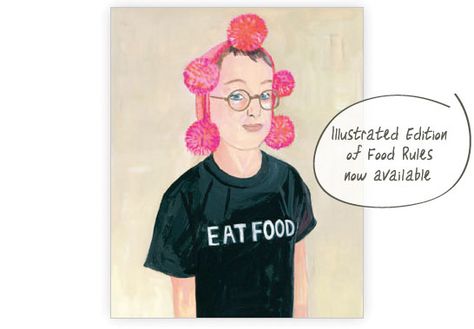 . Food Consumption Art, The Human Being Diet Petronella, Michael Pollan Food Rules, Eat Food Not Too Much Mostly Plants Quote, Anarchist Cookbook, Joel Salatin, Michael Pollan, Food Rules, Environmental Concerns