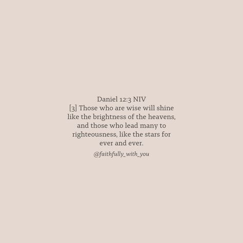 Daily Bible Verse 02/28/24 🌟 ‭Daniel 12:3 NIV‬ [3] Those who are wise will shine like the brightness of the heavens, and those who lead many to righteousness, like the stars for ever and ever. • • • #biblequotes #bibleverses #bible #bibleverseoftheday #biblescripture #bibleverse #dailyquote #dailybibleverse #digitalartist #digitalart #christianartist #christiandigitalart #christianity #catholicism #christiandigitalartwork #christian #christianart #catholic #nivbibleverse #nivbibletranslat... Daniel Verses, Daniel Bible Verse, Daniel Bible, Niv Bible, Biblical Inspiration, Christian Artists, Daily Bible Verse, The Heavens, Daily Bible