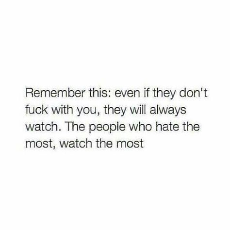 Haters are Watching. Give em something to look at Haters Watching My Page, Qoutes About Haters, Fan Quotes, Quotes About Haters, False Friends, Fake People, Lesson Quotes, Whisper Confessions, Parenting Quotes