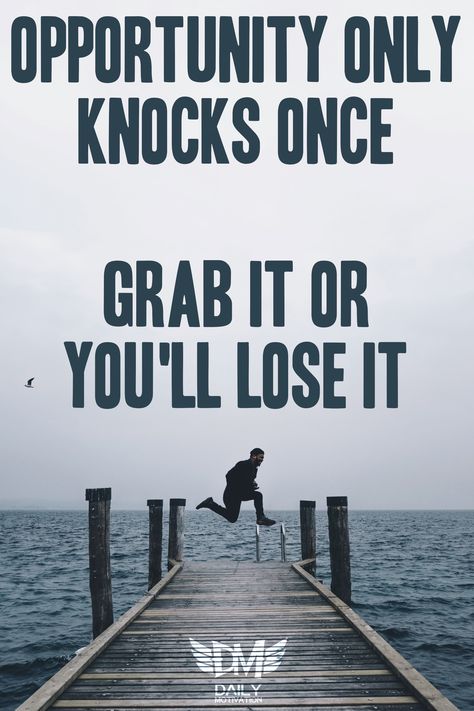 Opportunity only knocks once. Grab it or you'll lose it. - Filipino Proverb Grab The Opportunity Quotes, Opportunity Knocks Quotes, Filipino Proverbs, I Love You Status, Opportunity Quotes, The Big Wave, Gig Economy, Grab The Opportunity, Words Beautiful