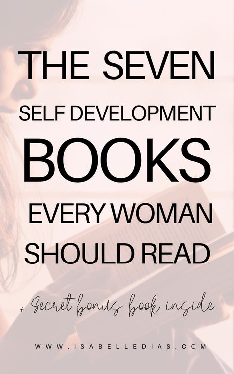 Self Growth Books, Best Self Development Books, Books Every Woman Should Read, Best Inspirational Books, Every Woman Should Read, Growth Books, Books For Women, Personal Growth Books, Development Books