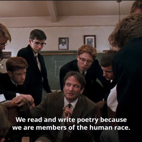 Dead poets society We Don't Read And Write Poetry Because It's Cute, We Don’t Read And Write Poetry, We Dont Read Poetry Because Its Cute, Cinema Poetry, Dps Quotes, Society 1989, Peter Weir, Write Poetry, Oh Captain My Captain