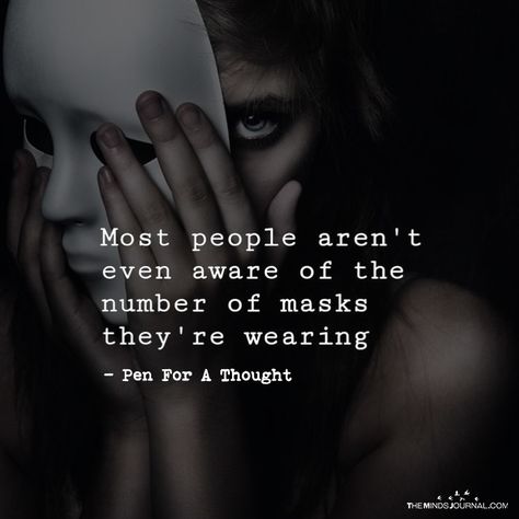 Most People Aren't Even Aware Of - https://themindsjournal.com/people-arent-even-aware/ Sweet Life Quotes, Mask Quotes, Quotes About Relationships, Life Is Beautiful Quotes, About Relationships, Cute Quotes For Life, Life Lesson, Funny Quotes About Life, Les Sentiments