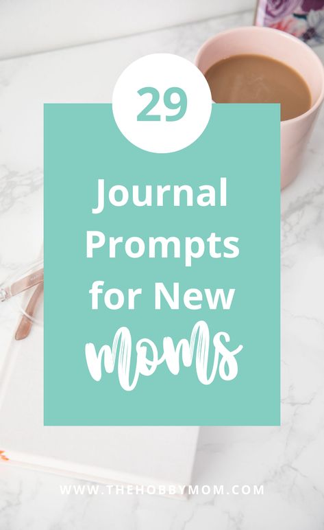 29 Journal Prompts for New Moms - The Hobby Mom What If Quotes, Mom Journal, Start Journaling, Inspiration Journal, Finding A Hobby, Blank Journal, Digital Notebooks, Wishes For You, New Mothers