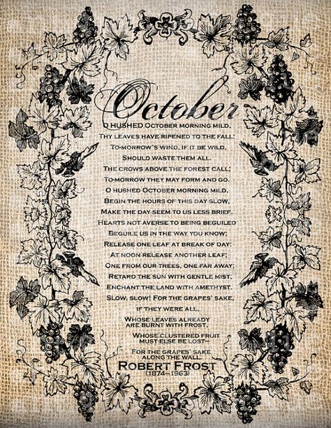 October ~by Robert Frost October Poem, October Country, The Road Not Taken, Robert Frost, Fall Autumn, Fall Halloween, Tea Towels, Falling In Love, Burlap