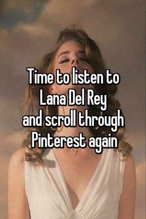 Men Written By Lana Del Rey Aesthetic, Lana Del Rey Pfp, Lana Del Rey Love, Lana Rey, Pretty When You Cry, Lana Del Ray, Whisper Confessions, Whisper Quotes, Live Laugh Love