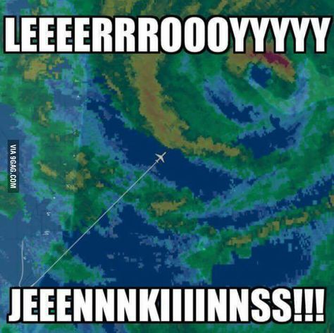 How can that plane fly with the weight of the pilots balls? ( weather plane flying into the hurricane) - 9GAG Leeroy Jenkins, Meme Names, Funny Pranks, Funny People, Bones Funny, New Memes, Funny Posts, Funny Kids, Funny Photos