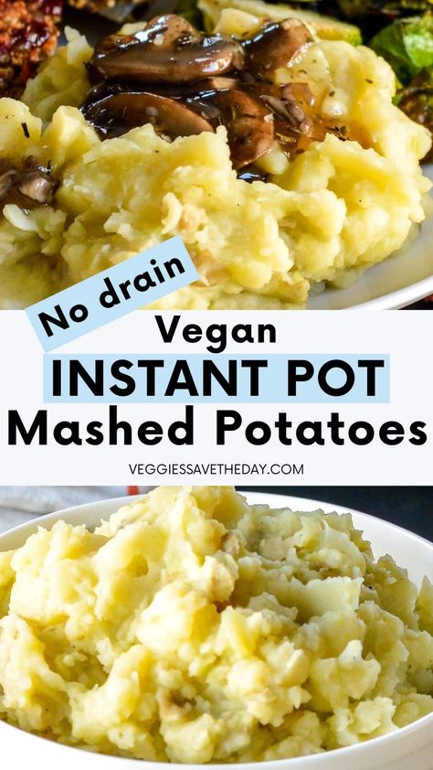 No Drain Vegan Instant Pot Mashed Potatoes Vegan Mashed Potatoes Instant Pot, Instapot Vegan, Instapot Mashed Potatoes, Vegan Potatoes, Instant Pot Mashed Potatoes, Winter Flavors, Dairy Free Mashed Potatoes, Vegan Potato Recipes, Instant Pot Vegan