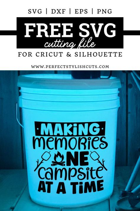 FREE Camping Light Bucket SVG File - Making Memories One Campsite At A Time Free Svg Cricut Projects Easy, Cow Baby Showers, Cricut Svg Files Free, Cricut Svgs, Cricut Monogram, Free Svg Files For Cricut, Bucket Light, Free Cricut, Diy Projects For Beginners