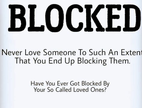 When my love blocked it looked like someone has took my heart out .. And when my friend blocked it looked like just my world ended...Then i realized that I am alone in the world, my own friend, everyone leave me ,there is no one to wipe my tears .. Maybe I am lacking in love ,I am lacking so today I AM ALONE Blocked Quotes Relationships, Blocking Me Quotes Funny, Be Patient Quotes, Emotions Quotes, Best Instagram Captions, Block Quotes, Funny Instagram Captions, Need Quotes, Instagram Bio Quotes