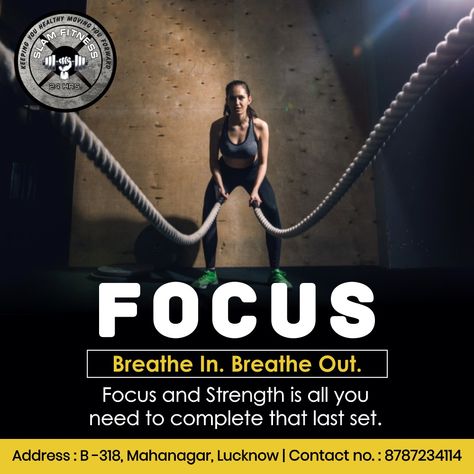 Breathe In. Breathe Out. Focus and Strength is all you need to complete that last set. ------------------------- Call us at : 9026939346, 8787234114. . . #gym #workout #fitness #training #health #fit #club #hot #summers #deals #awadh #alwaysopen #hardwork #fitnesschallenge﻿﻿ #looseweight #paintogain #nopainnogain #GymInMahanagar #transformationjourney #transformation #free #entrypass #pain #dedication #gain #sweat #heights #KnockOutBeauty #installingmuscles Wl Quotes, Fitness Graphics, Gym Creative, Advertisement Campaign, Lose 15 Lbs, Asha Bhosle, Fit Club, Breathe Out, Ads Design