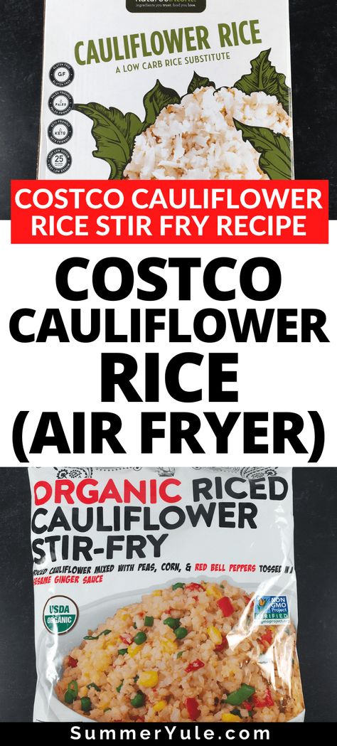 Learn how to make cauliflower rice from Costco! You can get shelf-stable plain Costco cauliflower rice and also frozen Costco cauliflower rice stir fry. Get instructions on how to prepare riced cauliflower in the air fryer, microwave, and stove in this Costco riced cauliflower review. You’ll love this easy side dish idea that’s vegan, keto, low carb, and gluten free. #airfryer #vegan #Costco #lowcarb #keto #glutenfree #microwave #stove #oven Air Fryer Cauliflower Rice Recipes, Cauliflower Rice Air Fryer, Costco Cauliflower Rice Recipes, Air Fryer Cauliflower Rice, Stir Fry Cauliflower Rice Recipes, Cauliflour Fried Rice, Califlour Rice, Frozen Cauliflower Rice Recipes, Asian Cauliflower Rice