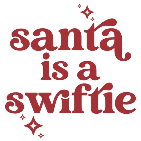 Santa Is A Swiftie SVG Merry Swiftmas Graphic Design File Merry Christmas Graphic Design, Swiftie Svg, Swiftie Christmas, Taylor Swift Svg, Merry Swiftmas, Santa Clipart, Taylor Swift Christmas, Christmas Graphic Design, Concert Wear