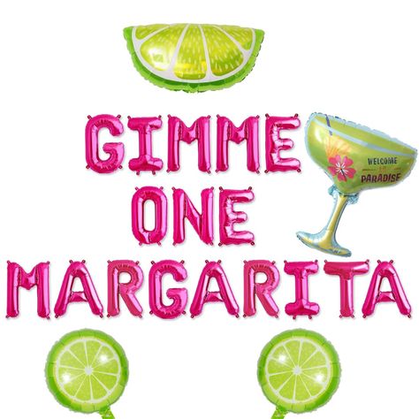 PRICES MAY VARY. 16" GIMME ONE MARGARITA letter balloons; Not helium supported. 1 Margarita glass, 3 limes. Hot Pink Gimme One Margarita Balloon Banner Drinking Party Themes, Margarita Balloon, Margarita Bachelorette Party, Margarita Birthday, Margarita Party, Fiesta Party Decorations, 21st Birthday Photoshoot, 30th Birthday Party, Drinking Party