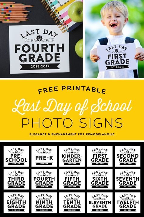 Elegance And Enchantment For Remodelaholic Last Day Of School Signs free to print! Perfect for last day of school photos. #freeprintables #lastdayofschool First Day School Sign, First Day Of School Photo, First Day Of School Signs, The Last Day Of School, First Day School, School Printables, School Photo, Back 2 School, 12th Grade