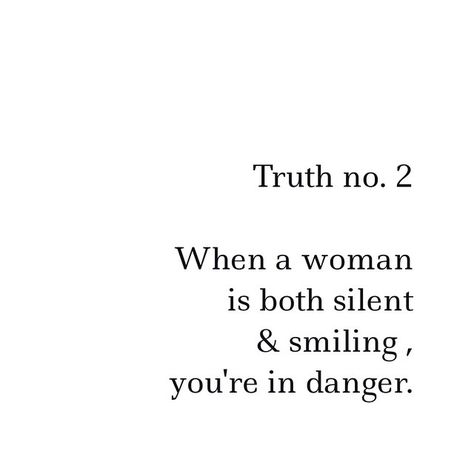 It always means something. 😏 #truth #quote #women #wcw #ladies #danger #silence #power Shes Dangerous Quotes, A Womans Silence Quotes, Dangerous Woman Quotes, Quotes About Dangerous Women, Women Are Dangerous Quotes, Spy Quote, Women Scorned Quotes, Dangerous Quotes, Scary Quotes